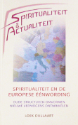 Spiritualiteit en de één wording van Europa